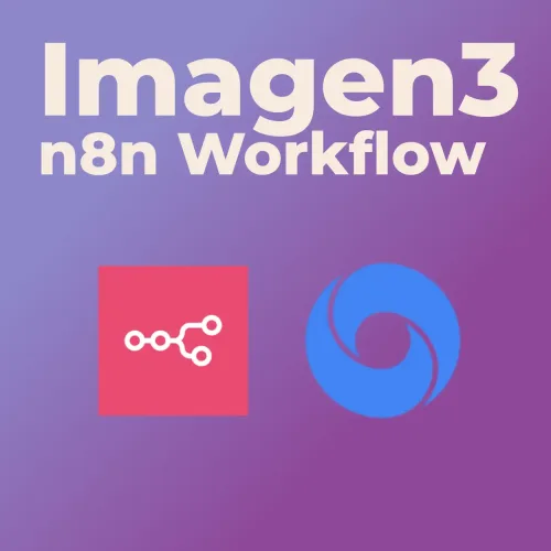 Vertex Imagen3 n8n workflow